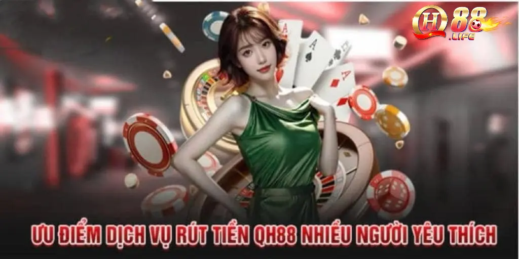 Rút Tiền QH88 – Hướng Dẫn Chi Tiết Quy Trình Dành Cho Tân Thủ 1 tong-quan-ve-rut-tien-qh88-tai-nha-cai